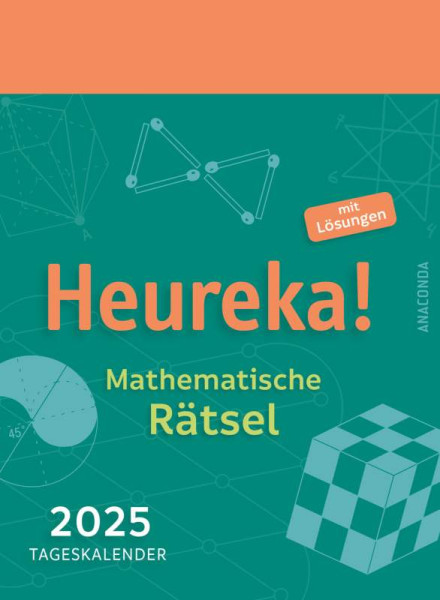 Anaconda Verlag | Heureka! Mathematische Rätsel 2025: Tageskalender mit Lösungen | Hemme, Heinrich