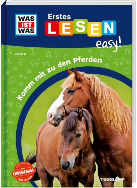 Was ist was Erstes lesen easy! Komm mit zu den Pferden