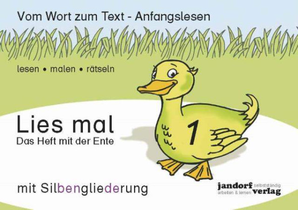 jandorfverlag KG | Lies mal 1 (mit Silbengliederung) - Das Heft mit der Ente | Wachendorf, Peter