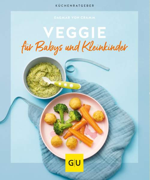 GRÄFE UND UNZER Verlag GmbH | Veggie für Babys und Kleinkinder | Cramm, Dagmar von