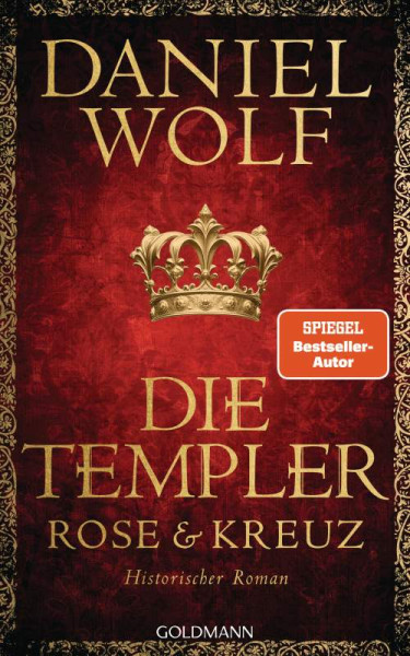 Goldmann | Die Templer. Rose und Kreuz | Wolf, Daniel