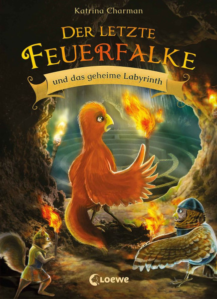 Loewe | Der letzte Feuerfalke und das geheime Labyrinth | Charman, Katrina