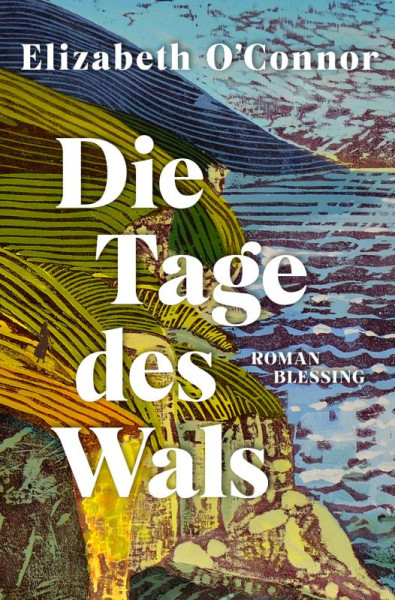 Blessing | Die Tage des Wals | O'Connor, Elizabeth