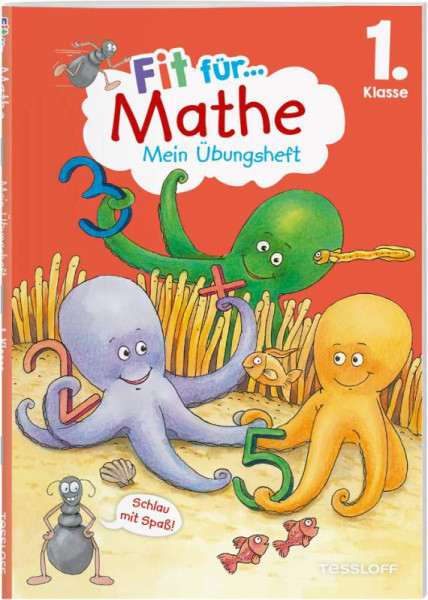 Tessloff Verlag Ragnar Tessloff GmbH & Co. KG | Fit für Mathe 1. Klasse. Mein Übungsheft | Gramowski, Kirstin