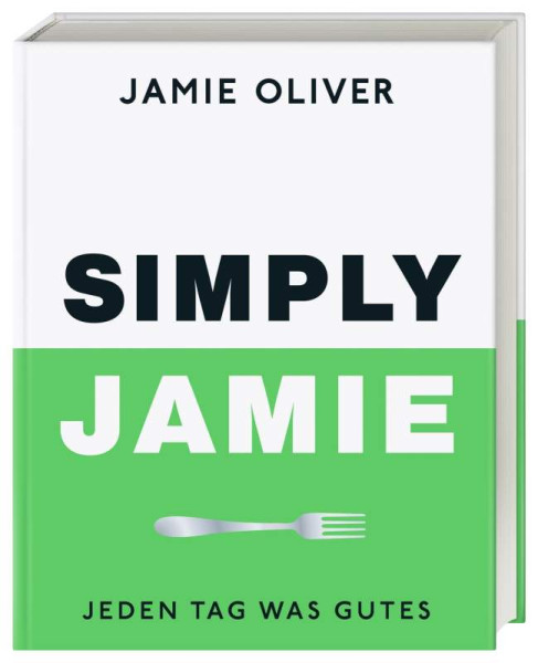 DK Verlag Dorling Kindersley | Simply Jamie | Oliver, Jamie