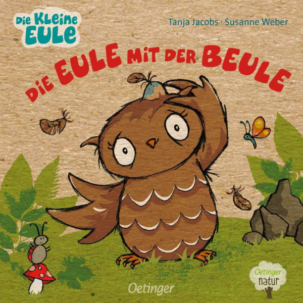 Verlag Friedrich Oetinger GmbH | Die Eule mit der Beule | Weber, Susanne