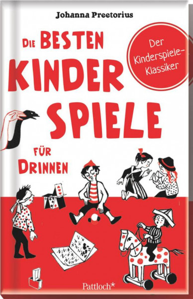 Pattloch Geschenkbuch | Die besten Kinderspiele für drinnen