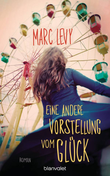 Blanvalet | Eine andere Vorstellung vom Glück