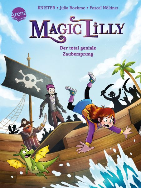 Arena | Magic Lilly (2). Der total geniale Zaubersprung | Boehme, Julia; KNISTER