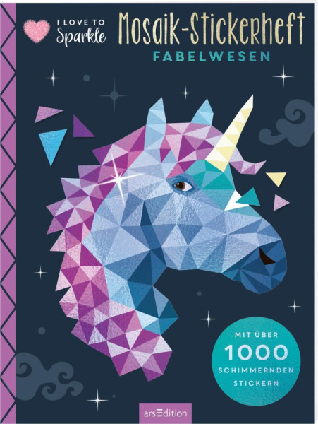 arsEdition | I Love to Sparkle – Mosaik-Stickerheft Fabelwesen | 