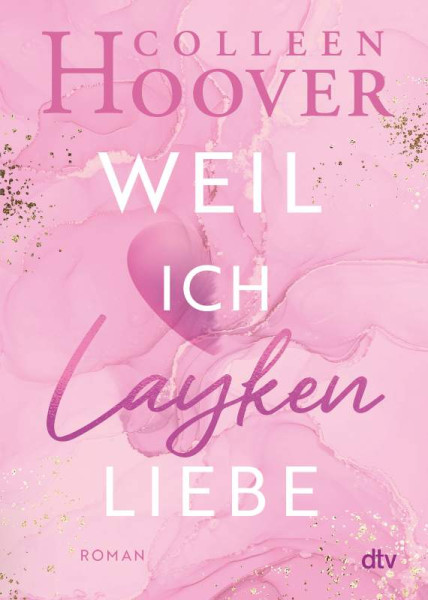 dtv Verlagsgesellschaft | Weil ich Layken liebe | Hoover, Colleen