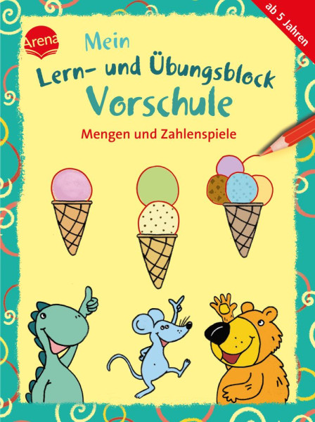 Arena | Mein Lern- und Übungsblock Vorschule. Mengen und Zahlenspiele | Pätz, Christine