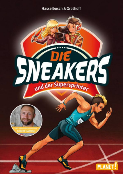 Planet! in der Thienemann-Esslinger Verlag GmbH | Die Sneakers 2: und der Supersprinter