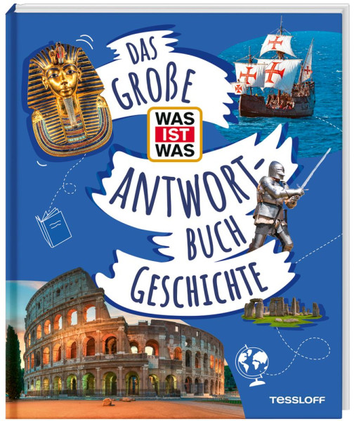 Tessloff Verlag Ragnar Tessloff GmbH & Co. KG | Das große WAS IST WAS-Antwortbuch Geschichte | Schaller, Dr. Andrea