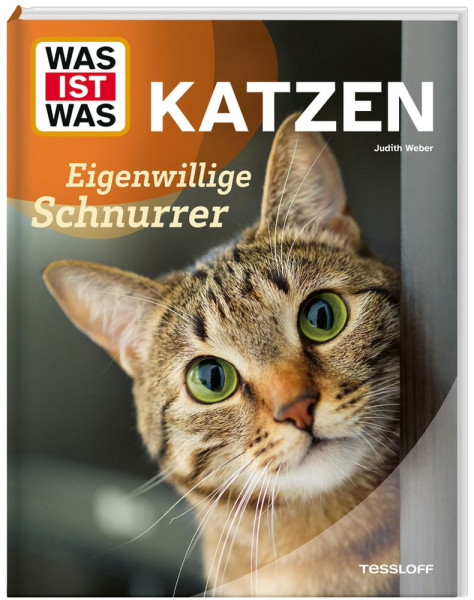 Tessloff Verlag Ragnar Tessloff GmbH & Co. KG | WAS IST WAS Katzen. Eigenwillige Schnurrer | Weber, Judith