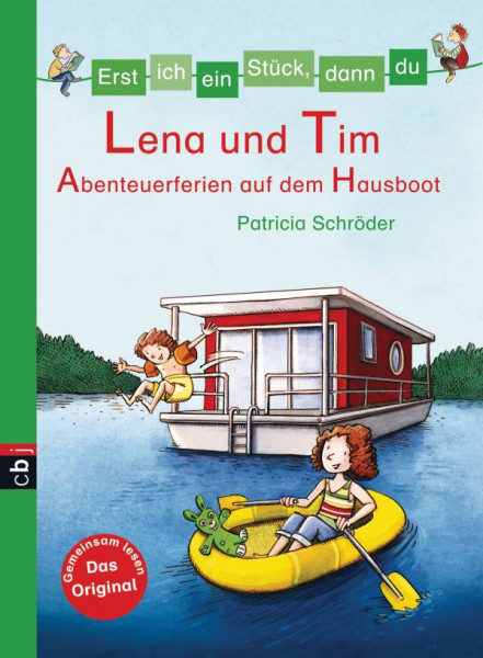 cbj | Erst ich ein Stück, dann du - Lena und Tim - Abenteuerferien auf dem Hausboot