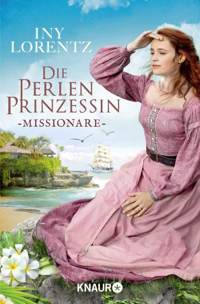 Knaur Taschenbuch | Die Perlenprinzessin. Missionare | Lorentz, Iny