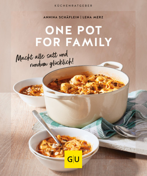 GRÄFE UND UNZER Verlag GmbH | One Pot for family | Schäflein, Annina; Merz, Lena