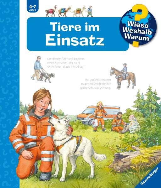 Ravensburger Verlag GmbH | Wieso? Weshalb? Warum? Tiere im Einsatz - Band 16 | Erne, Andrea