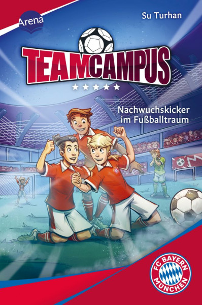 Arena | Team Campus (2). Nachwuchskicker im Fußballtraum | Turhan, Su