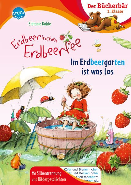 Arena | Erdbeerinchen Erdbeerfee. Im Erdbeergarten ist was los | Dahle, Stefanie