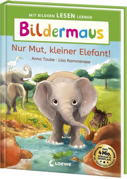 Anna Taube | Bildermaus - Nur Mut, kleiner Elefant!