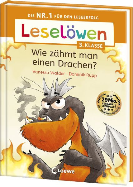 Loewe | Leselöwen 3. Klasse - Wie zähmt man einen Drachen? | Walder, Vanessa