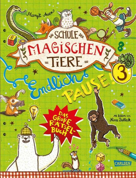 Carlsen | Die Schule der magischen Tiere: Endlich Pause! Das große Rätselbuch Band 3 | Busch, Nikki; Auer, Margit