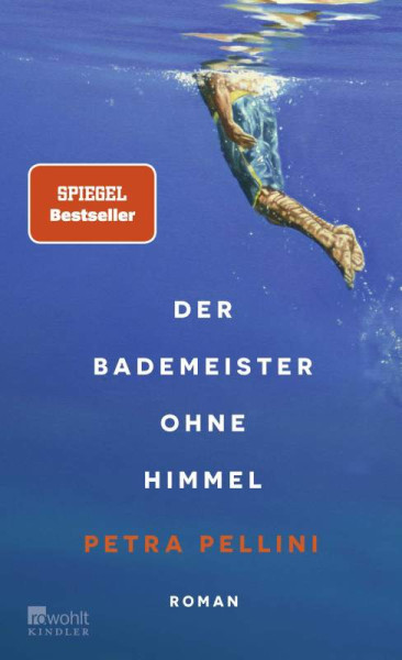 ROWOHLT Kindler | Der Bademeister ohne Himmel | Pellini, Petra