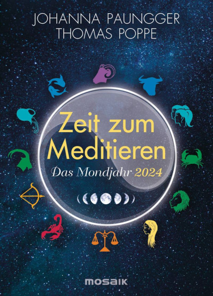 Mosaik | Das Mondjahr 2024 - Zeit zum Meditieren | Poppe, Thomas; Paungger, Johanna