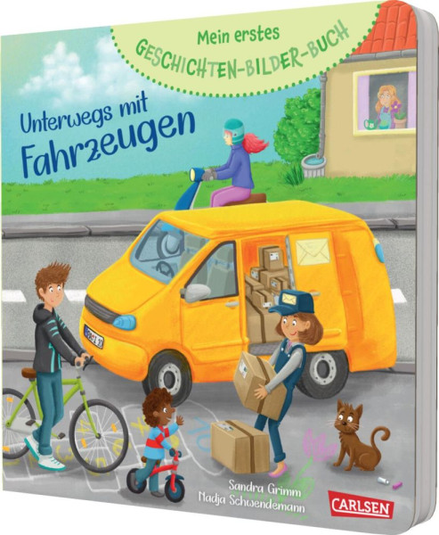 Carlsen | Mein erstes Geschichten-Bilder-Buch: Unterwegs mit Fahrzeugen | Grimm, Sandra