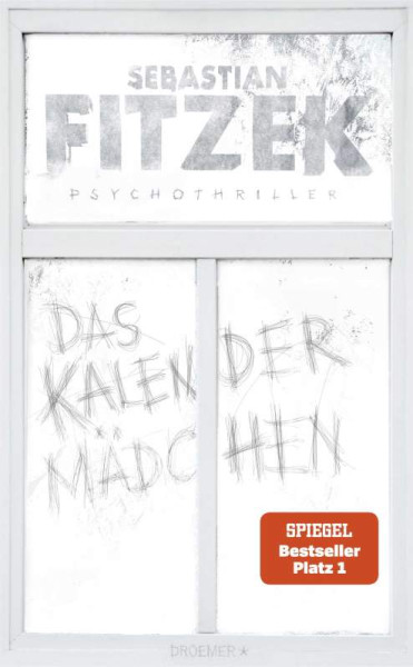 Droemer | Das Kalendermädchen | Fitzek, Sebastian