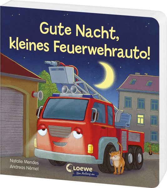 Loewe | Gute Nacht, kleines Feuerwehrauto! | Mendes, Natalie