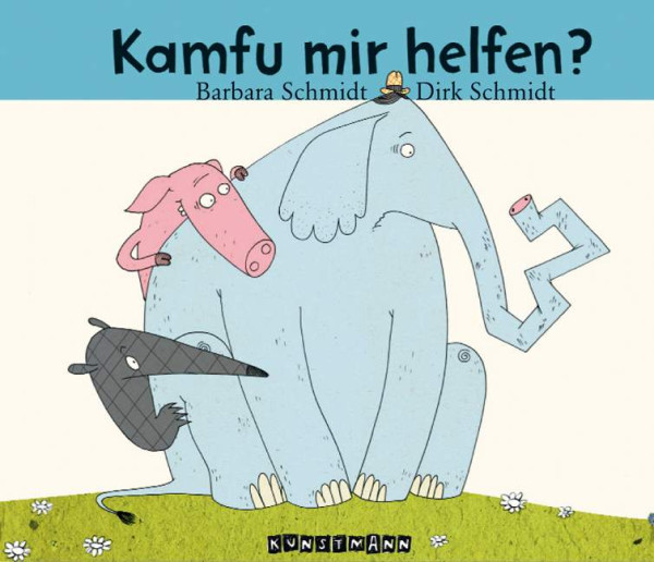 Kunstmann, A | Kamfu mir helfen? | Schmidt, Barbara; Schmidt, Dirk