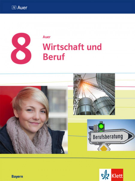 Klett | Auer Wirtschaft und Beruf 8. Ausgabe Bayern